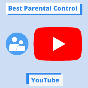 Best Parental Control Software for YouTube